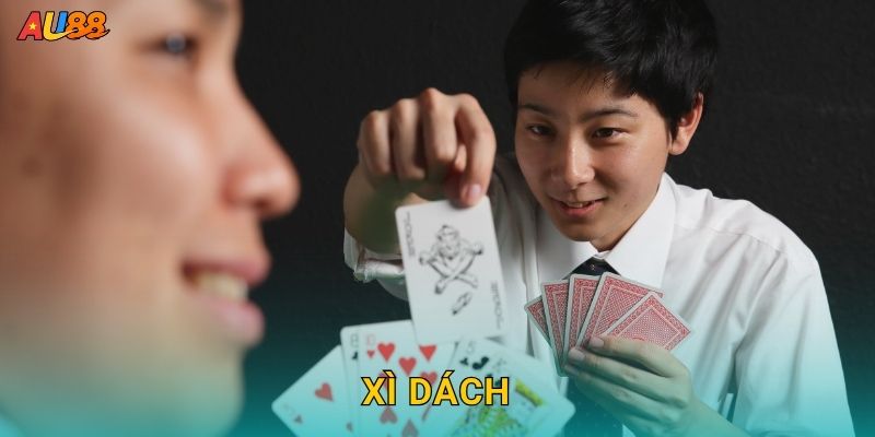 Xì Dách thông minh – Làm chủ điểm số tại Au88